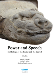 Power and Speech. Mythology of the Social and the Sacred. Redaktor Marcin Lisiecki, Louise S. Milne, Nataliya Yanchevskaya